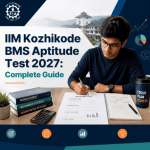 IIM Kozhikode BMS Aptitude Test 2027: Complete Guide